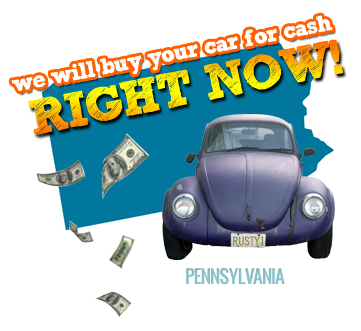 We Will Buy Your Car for Cash in Pennsylvania